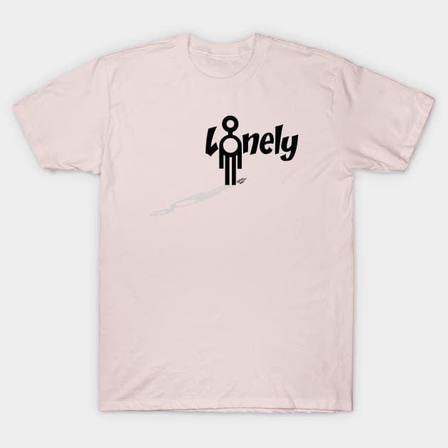 Only the Lonely T-Shirt by dinoneill